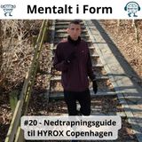 #20 - Nedtrapningsguide til HYORX København