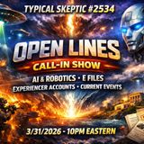 📞 LIVE CALL-IN SHOW — OPEN LINES - AI Takeover, Epstein Files & UFO Encounters - TSP # 2534