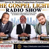 The Gospel Light Radio Show - (Episode 360)