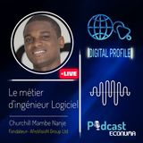 Digital Profile #3 | Le métier d'ingénieur logiciel avec Chuchill Mambe Nange