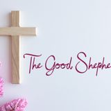 E26.23 - The Good Shepherd