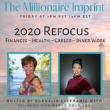 2020 Refocus - Finances – Health – Career – Inner Work  With Dawnette Palmore