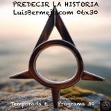 PREDECIR LA HISTORIA | 06x30