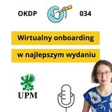 OKDP 034: Wirtualny onboarding w najlepszym wydaniu - case study UPM