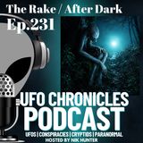 Ep.231 The Rake / After Dark