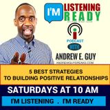 5 Best Strategies To Building Positive Relationships_ILIR_PODCAST