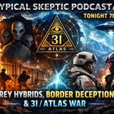 Grey Hybrids/ Greenland Secrets/ Mark Richards/3I Atlas - Kerry Cassidy - Typical Skeptic # 2446