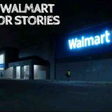 10 True Walmart Horror Stories