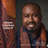 African American Voices II With Conductor Kellen Gray.  On Classical Music In Color
