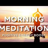 Guided Morning Meditation for Positive Energy_ Boost Mind _ Body Vitality