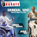 MUNDIAL WKF MADRI - Entrevista com nossos Para-atletas