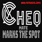 CHEQ Mate Marks the Spot w. Chris Michaels (2/4/26)