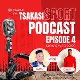 TsakasiSport Episode 3- Tsakasi FMs podcasts