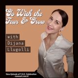 Go With the Fear & Grow With Dijana Llugolli