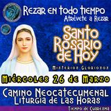 SANTO ROSARIO DE HOY, MIERCOLES 26 DE MARZO 2025 🌹 MISTERIOS GLORIOSOS.🌹 Rezar en todo tiempo- Tiempo de Cuaresma