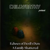 Echoes of Devil’s Den: A Family Shattered