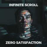 Infinite Scroll, Zero Satisfaction