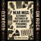 [EP 414] Rock’s Greatest “What Ifs”: The Decisions That Could Have Changed Everything with Mike Garam