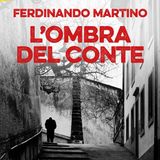 Ferdinando Martino "L'ombra del conte"