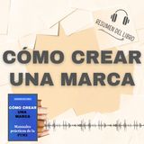 CÓMO CREAR UNA MARCA 📗 Resumen del Libro - Ideas Clave de MANUALES DE LA PYME (Baja tu PDF📥)