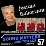 057: Jeanne Robertson-Professional Speaker & Humorist