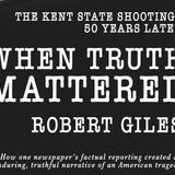 Bob Giles Releases The Book When Truth Mattered