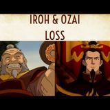 Avatar: The Last Airbender: Iroh & Ozai - Loss
