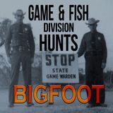 Game & Fish Department Hunts Bigfoot