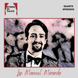 Lin Manuel Miranda | Storie di Palco Ep.4