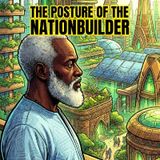 The Posture of the NationBuilder: Stop Surviving, Start System-Building