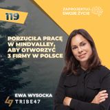 Ewa Wysocka-porzuciła pracę w Mindvalley aby otworzyć 3 firmy w Polsce-Tribe47