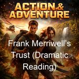 Frank Merriwells Trust Dramatic Reading - Burt L Standish