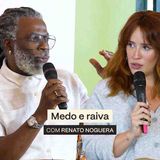 BOM DIA_ OBVIOUS I Medo e raiva_ com Renato Noguera