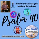 Psalm 40 with Pastor Chuck Brookey