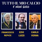 TUTTO IL MIO CALCIO E NON SOLO con FRANCESCO REPICE e CARLO VERNA (27/5/'25)