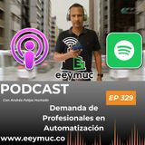 329: Demanda de Profesionales en Automatización