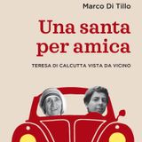 "Una santa per amica" Marco Di Tillo