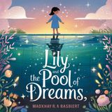 Lilly and the Pool of Dreams by Martyn Kenneth