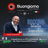 Talentos Inspiradores Bocconi 3 - O desafio de ser um CFO na América do Sul - Paolo Vertemati (CFO Ferrero)