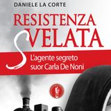 Daniele La Corte "Resistenza svelata"