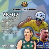 Episodio 54 - Pogacar e il suo quarto TOUR DE FRANCE; Littler conquista il MATCHPLAY; l'ITALVOLLEY trionfa in VNL