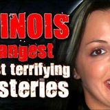 Illinois_ DARKEST _ Most Bizarre Mysteries