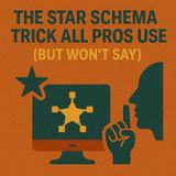 The Star Schema Trick All Power BI Pros Use (But Won’t Say): Fix Digital Spaghetti, Speed Up DAX & Clean Your Model
