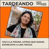 Todo es político :: Paz a la Página: Letras que Sanan. Entrevista a Lina Trigos