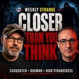 The Weekly Strange: Sasquatch, Dogman, Lost Civilizations, and the Unknown