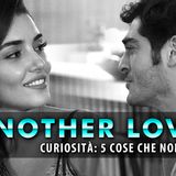 Another Love, Curiosità: Ecco 5 Cose Che Non Sai!