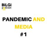 The Pandemic and Media: [ENG] Aslı Tunç & Ia Meurmishvili | September 16, 2020