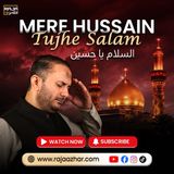 Aansu Rok Na Paoge - Mere Hussain Tujhe Salam | Salam Ya Hussain | New Manqabat 2026