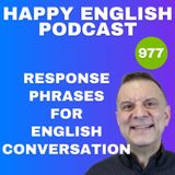 977 - Conversational Response Phrases In English