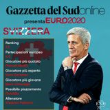 Euro 2020 Girone A, “Gazzetta presenta”: ecco la Svizzera, non più “neutrale” ma... aperta